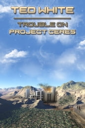 Trouble on Project Ceres