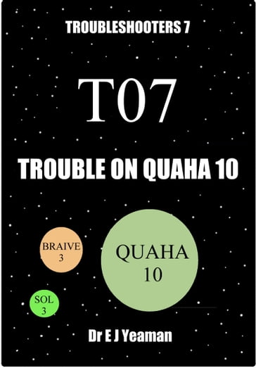 Trouble on Quaha 10 (Troubleshooters 7) - Dr E J Yeaman