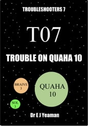 Trouble on Quaha 10 (Troubleshooters 7)