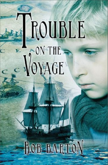 Trouble on the Voyage - Bob Barton