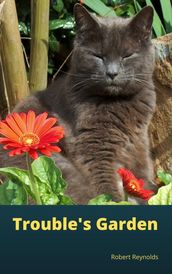 Trouble s Garden