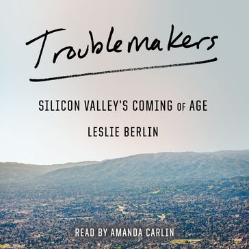 Troublemakers - Leslie Berlin