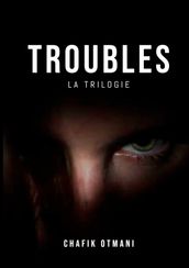 Troubles