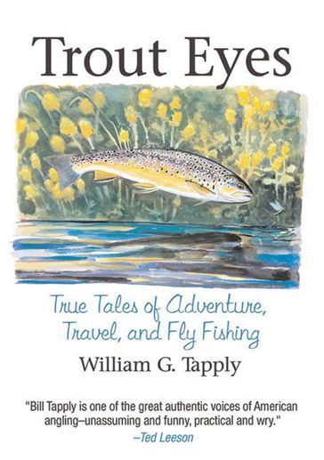 Trout Eyes - William G. Tapply