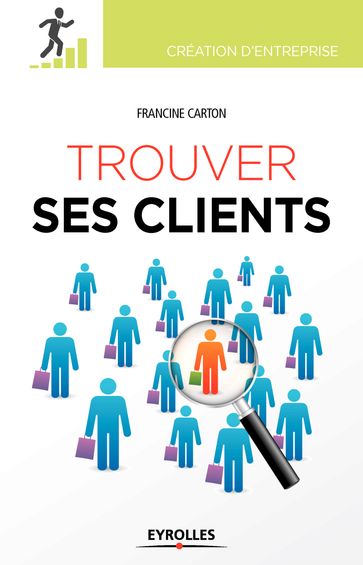 Trouver ses clients - Francine Carton