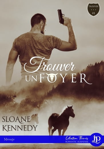 Trouver... un foyer - Sloane Kennedy