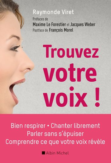 Trouvez votre voix ! - François Morel - Jacques Weber - Maxime Le forestier - Raymonde Viret