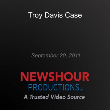 Troy Davis Case - PBS NewsHour