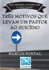 Três Motivos Que Levam Um Pastor Ao Suicídio