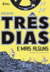 Três dias e mais alguns