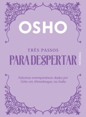 Três passos para despertar