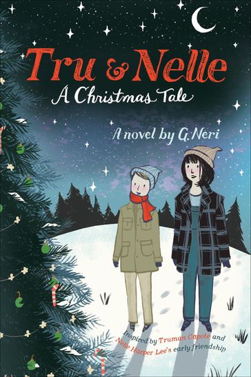Tru & Nelle: A Christmas Tale - G. Neri