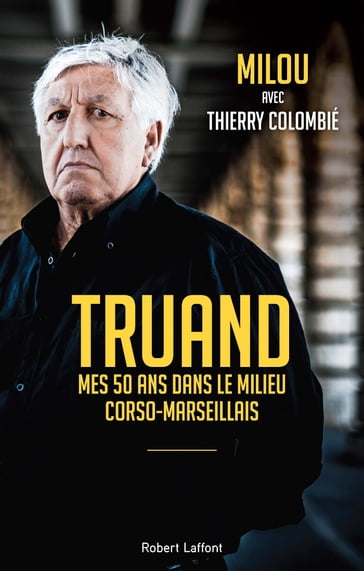 Truand - Milou - Thierry Colombie