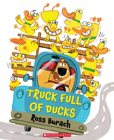 Truck Full of Ducks - Ross Burach