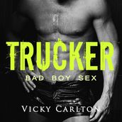 Trucker. Bad Boy Sex