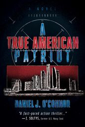A True American Patriot: A Novel