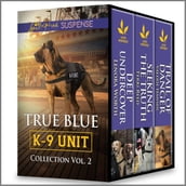 True Blue K-9 Unit Collection Vol 2