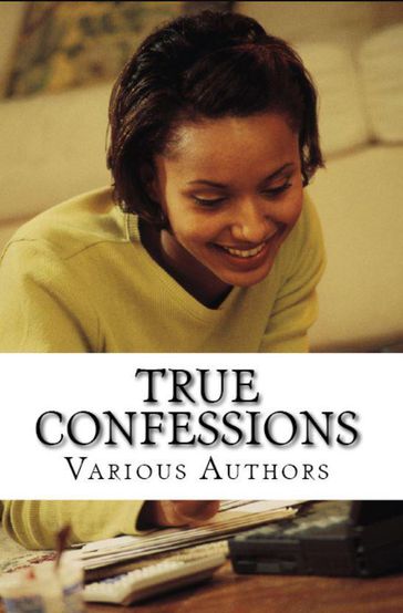 True Confessions - Various Authors