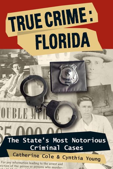 True Crime: Florida - Catherine Cole - Cynthia Young