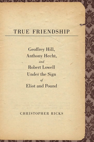 True Friendship - Christopher Ricks