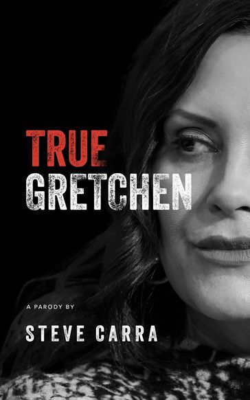 True Gretchen - Steve Carra