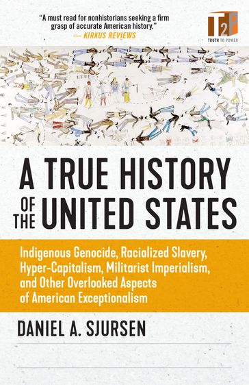 A True History of the United States - Daniel Sjursen