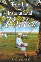 True-Life and Inspirational Poetry