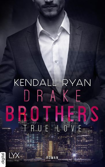 True Love - Drake Brothers - Kendall Ryan