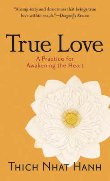 True Love - Thich Nhat Hanh