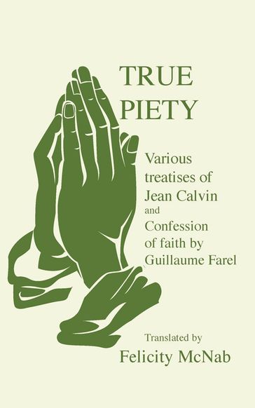 True Piety - J. Calvin