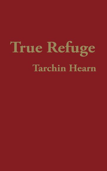 True Refuge - Tarchin Hearn