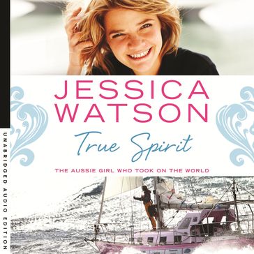 True Spirit - Jessica Watson