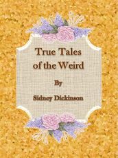 True Tales of the Weird