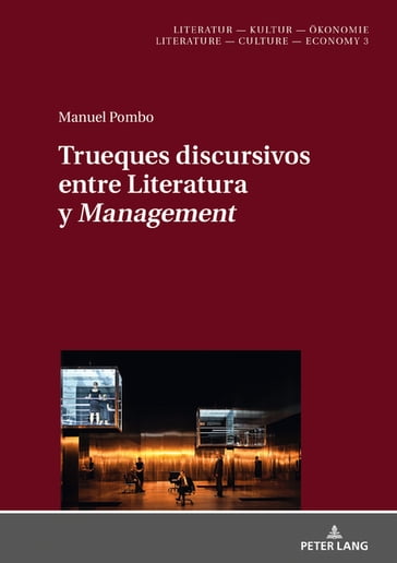Trueques discursivos entre Literatura y «Management» - Manuel Pombo - Yvette Sánchez