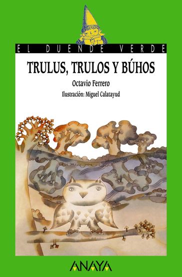 Trulus, trulos y búhos - Octavio Ferrero