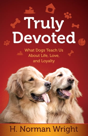 Truly Devoted - H. Norman Wright