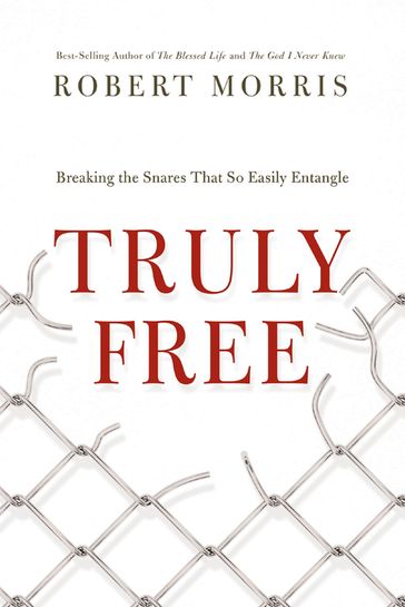 Truly Free - Robert Morris