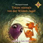 Träum niemals von der Wilden Jagd!