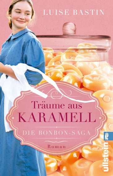 Träume aus Karamell - Luise Bastin