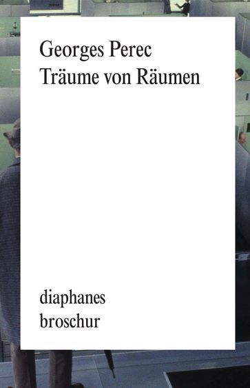 Träume von Räumen - Georges Perec