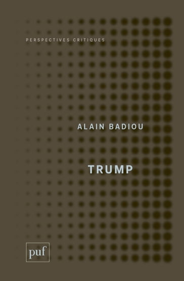 Trump - Alain Badiou