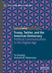 Trump, Twitter, and the American Democracy