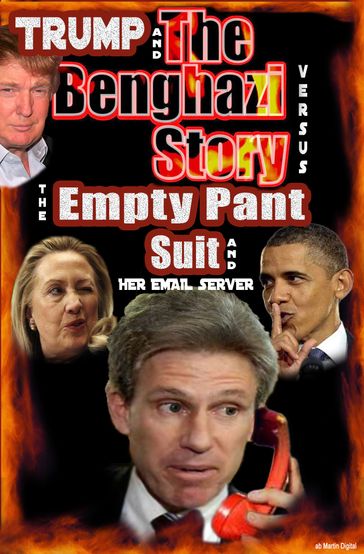 Trump and the Benghazi Story Versus the Empty Pant Suit - Gene Epstein