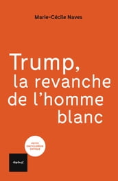 Trump, la revanche de l homme blanc