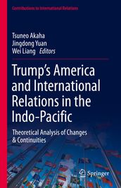 Trump s America and International Relations in the Indo-Pacific