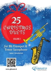 Trumpet and Tenor Saxophone: 25 Christmas duets volume 1