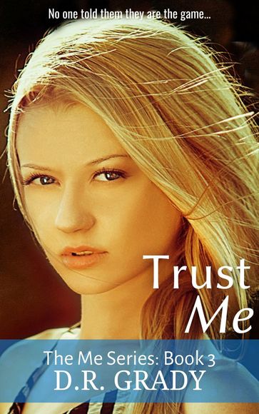 Trust Me - D.R. Grady