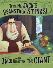 Trust Me, Jack s Beanstalk Stinks!