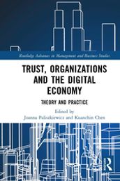 Trust, Organizations and the Digital Economy