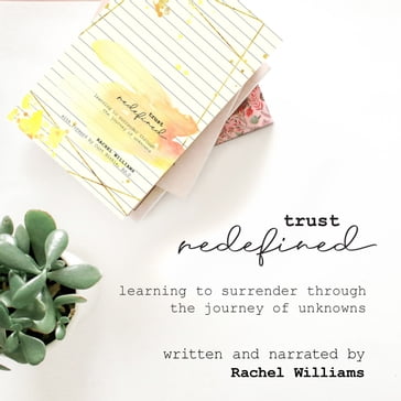 Trust Redefined - Rachel Williams